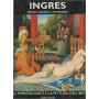 INGRES. PITTORE CLASSICO E ROMANTICO