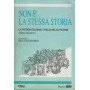 Non è la stessa storia. La fiction italiana L'Italia nella fiction - anno quarto
