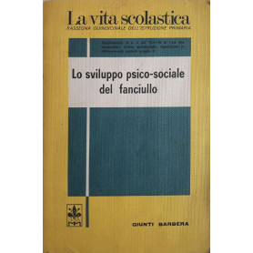 La vita scolastica: Lo sviluppo psico-sociale del fanciullo