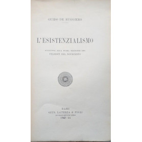 L'esistenzialismo. Aggiunta alla prima edizione dei Filosofi del Novecento