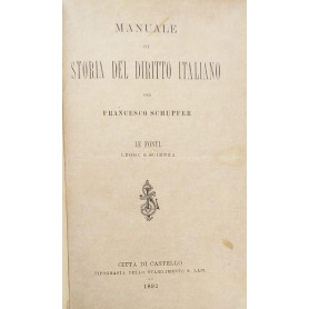 Manuale di Storia del diritto italiano. Le fonti: leggi e scienza