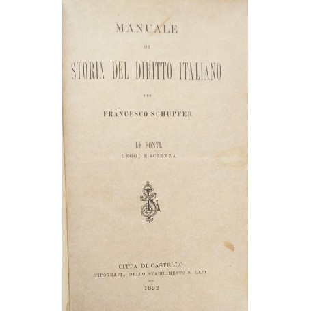 Manuale di Storia del diritto italiano. Le fonti: leggi e scienza