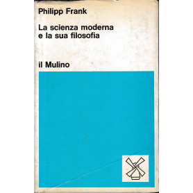 La scienza moderna e la sua filosofia