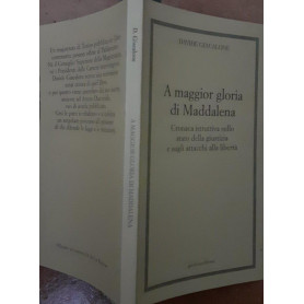 A maggior gloria di Maddalena