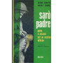 Sarò padre. Guida e precetti per un mestiere difficile