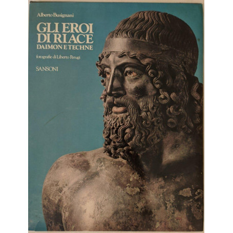 Gli eroi di Riace Daimon e Techne
