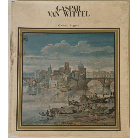 Gaspar Van Wittel e l'origine della veduta settecentesca
