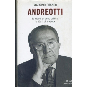 Andreotti : la vita di un uomo politico