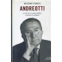 Andreotti : la vita di un uomo politico