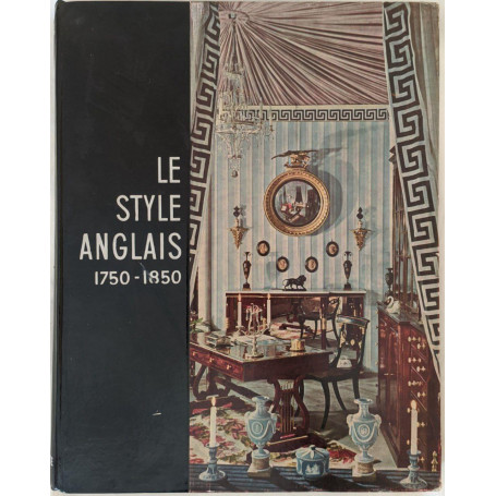 Le style anglais 1750-1850