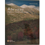 Abruzzo regione verde d'Europa. I parchi naturali