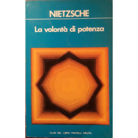La volontà  di potenza scritti postumi per un progetto