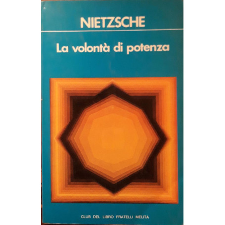La volontà  di potenza scritti postumi per un progetto