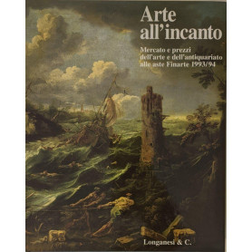 Arte all'incanto: mercato e prezzi dell'arte e dell'antiquariato alle aste Finarte 1993/94