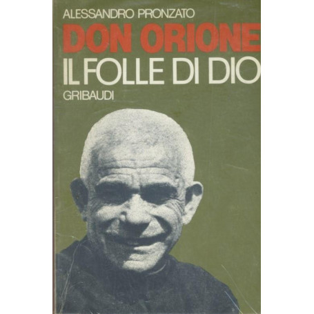 Don Orione. Il folle di Dio