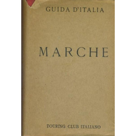 Marche. Guida d'Italia