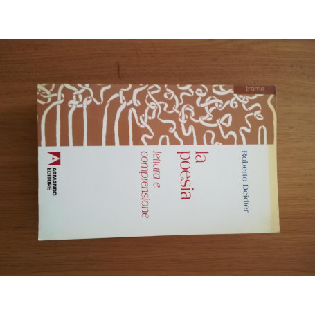 La poesia : lettura e comprensione
