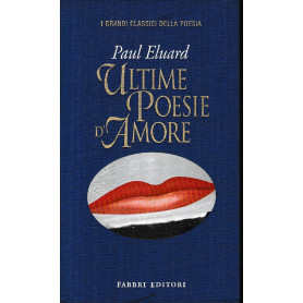 Ultime poesie d'amore. Testo Francese a fronte