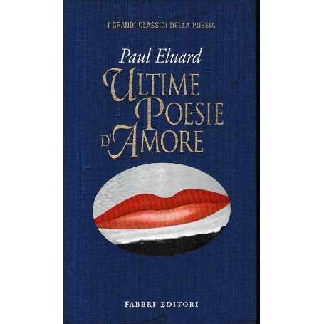 Ultime poesie d'amore. Testo Francese a fronte