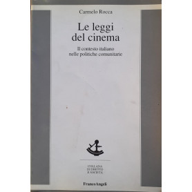 Le leggi del cinema : il contesto italiano nelle politiche comunitarie