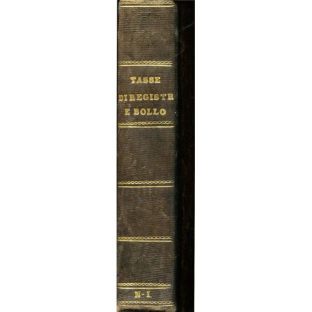 Decreti reali sulle tasse di registro - in data 14 luglio e 18 agosto 1866