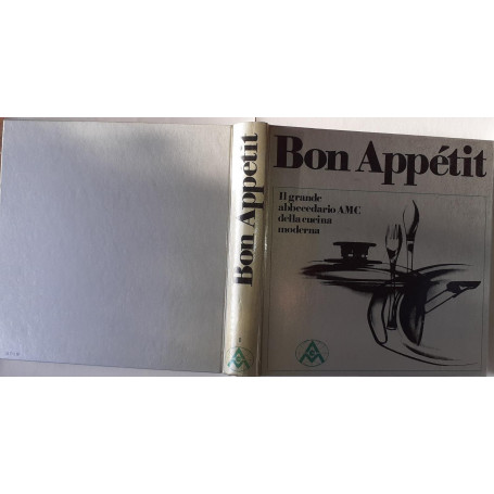 Bon Appetit il grande abbecedario AMC della cucina moderna