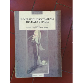 Il meraviglioso teatrale tra fiaba e magia