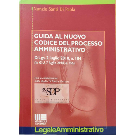 Guida al nuovo codice del processo amministrativo
