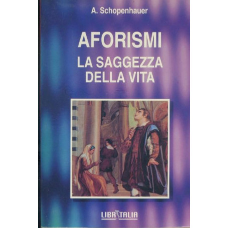 Aforismi. La saggezza della vita