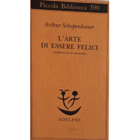 L' arte di essere felici : esposta in 50 massime