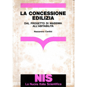 La concessione edilizia dal progetto di massima all'abitabilità