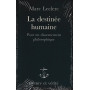 La destinée humaine : pour un discernement philosophique