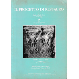 Il progetto di restauro : atti della Giornata di studio