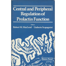 CENTRAL AND PERIPHERAL REGULATION OF PROLACTIN FUNCTION