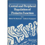CENTRAL AND PERIPHERAL REGULATION OF PROLACTIN FUNCTION