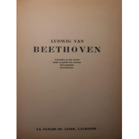 Ludwig Van Beethoven: L'homme et son Oeuvre