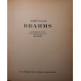 Johannes Brahms: l'homme et son oeuvre