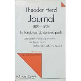 Journal 1985-1904. Le fondateur du sionisme parle