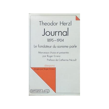 Journal 1985-1904. Le fondateur du sionisme parle