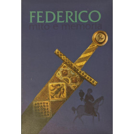 Federico: mito e memoria