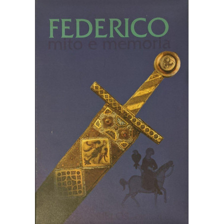 Federico: mito e memoria