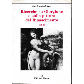 Ricerche su Giorgione e sulla pittura del Rinascimento