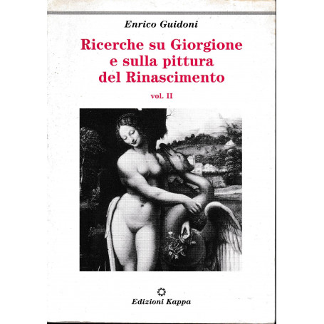Ricerche su Giorgione e sulla pittura del Rinascimento