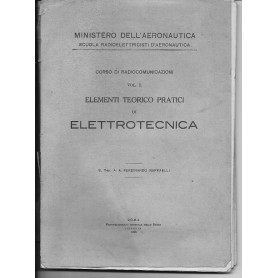 Elementi teorico pratici di Elettrotecnica - Corso di Radiocomunicazioni - Vol. 1