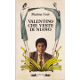 Valentino che veste di nuovo