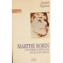 Marthe Robin. Un femme d'espérance pour le XXI° siècle