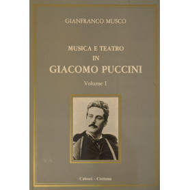 Musica e teatro in Giacomo Puccini (Vol. 1)