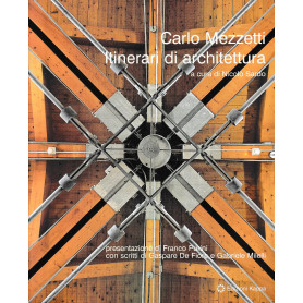 Carlo Mezzetti : itinerari di architettura