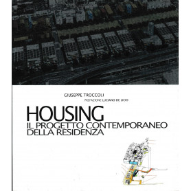 Housing : il progetto contemporaneo della residenza