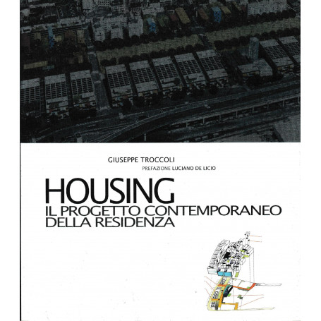 Housing : il progetto contemporaneo della residenza